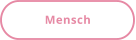 Mensch