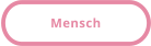 Mensch