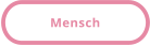Mensch