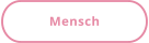 Mensch
