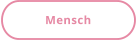 Mensch
