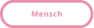 Mensch